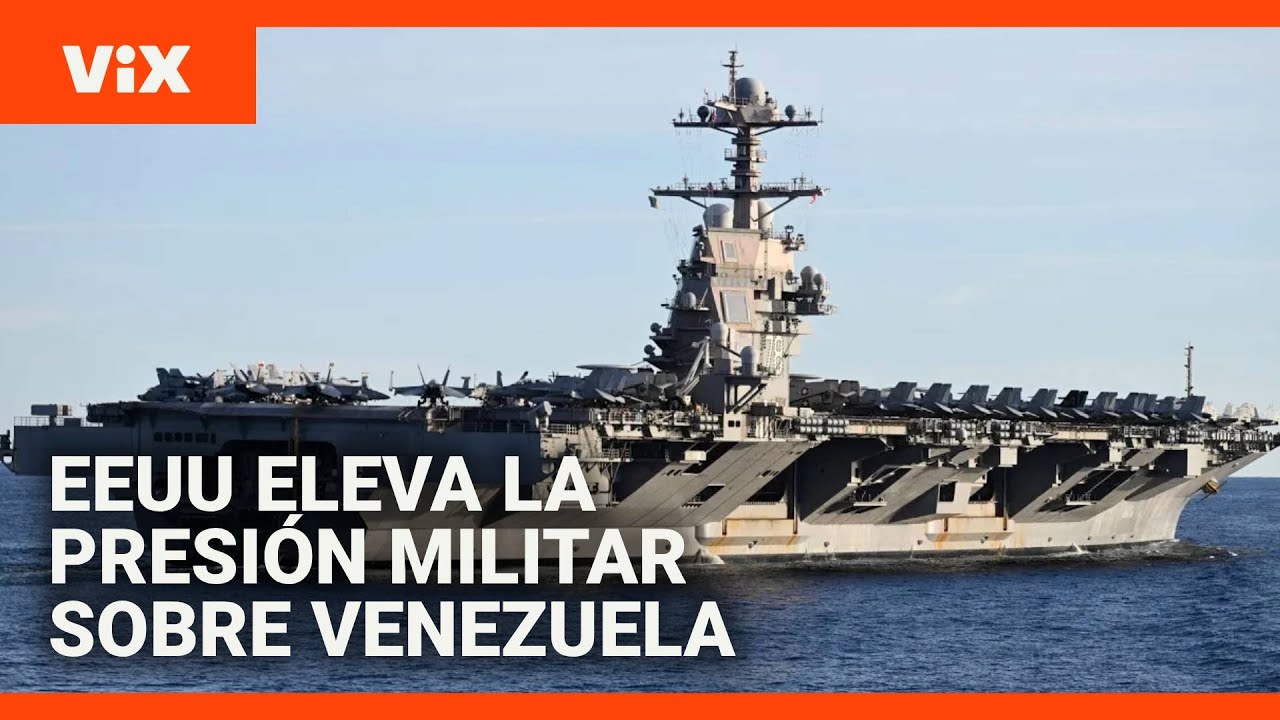 EEUU ampl&iacute;a su presencia militar en el Caribe y aumenta la presi&oacute;n sobre Maduro: &iquest;qu&eacute; busca Trump?
