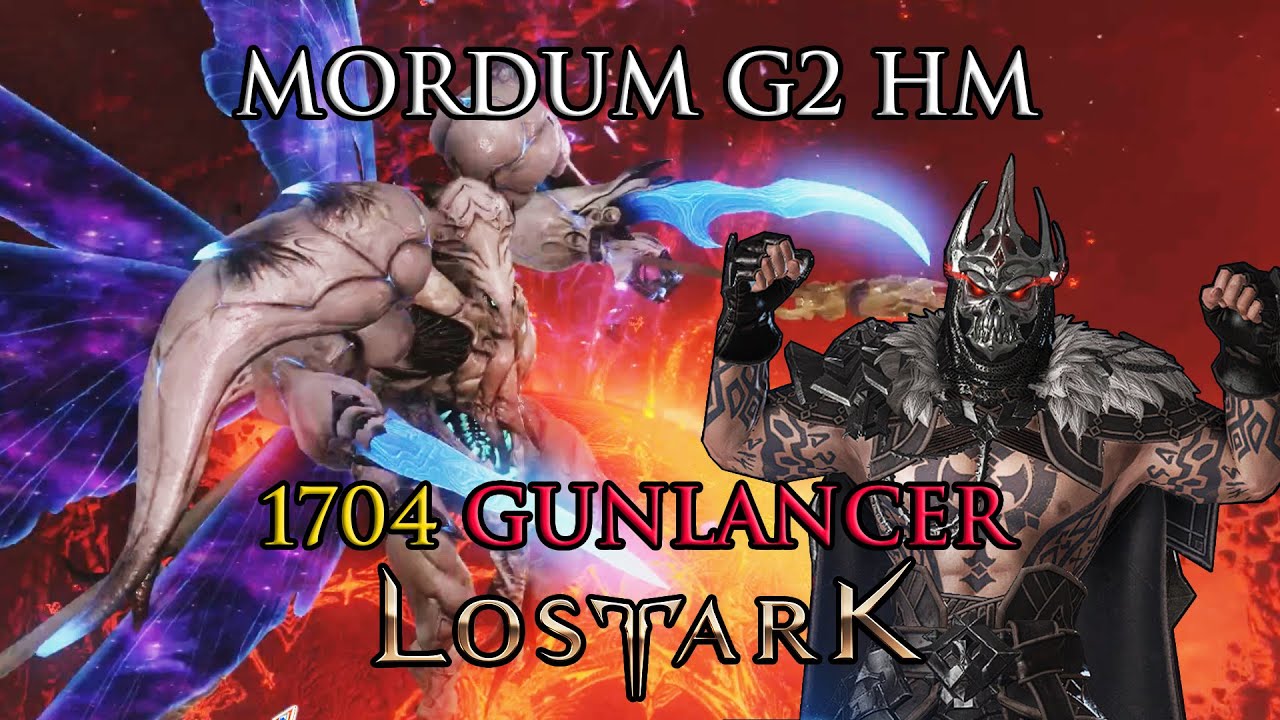 Lost Ark - Mordum G2 HM - 1704 Red Gunlancer - Kazeros Raid Act 3