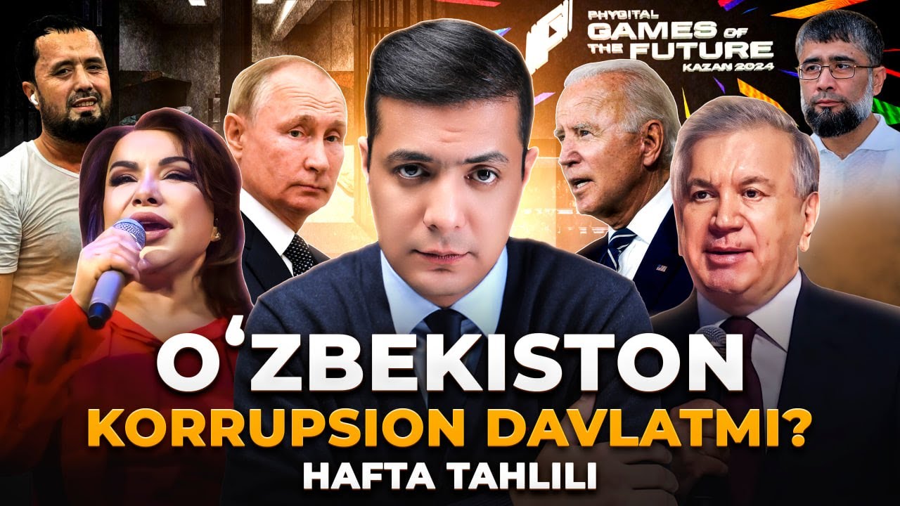 OʻZBEKISTON KORRUPSION DAVLATMI? HAFTA TAHLILI