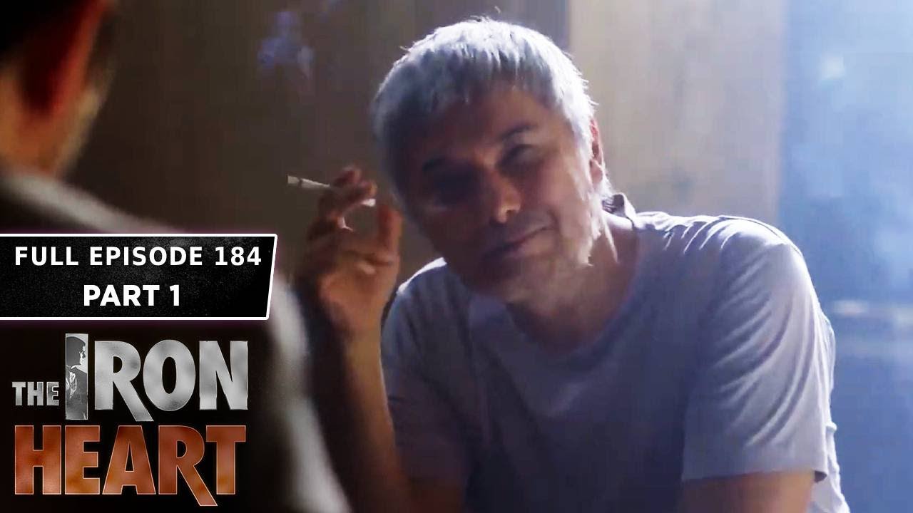 The Iron Heart Full Episode 184 - Part 1/2