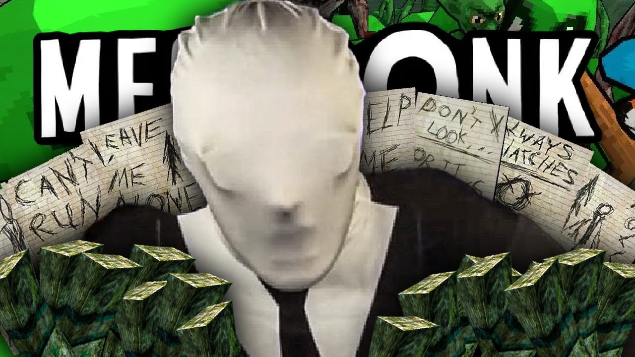 Findom Slenderman | MEGABONK