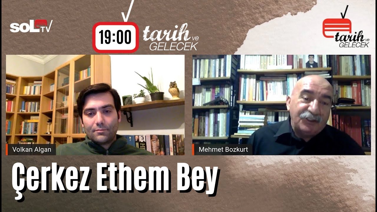 Tarih ve Gelecek Bölüm 13: Çerkez Ethem Bey