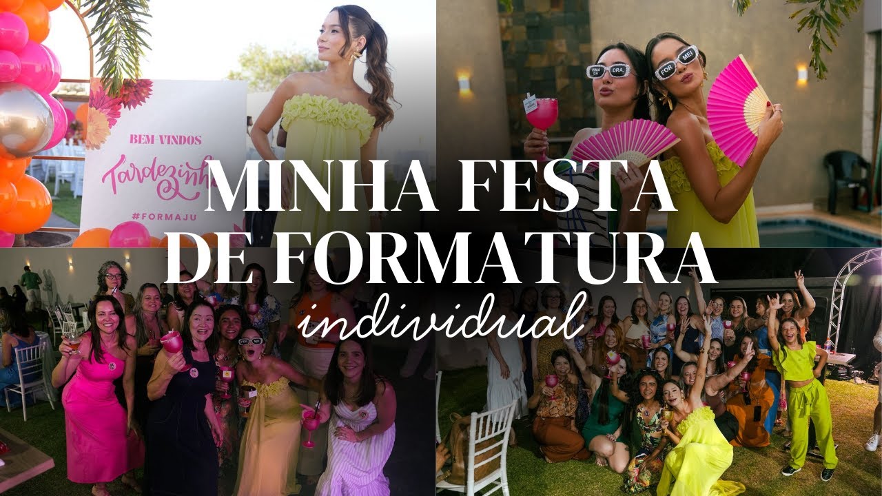 Minha Festa de Formatua Individual | Quanto eu gastei? Como eu organizei?