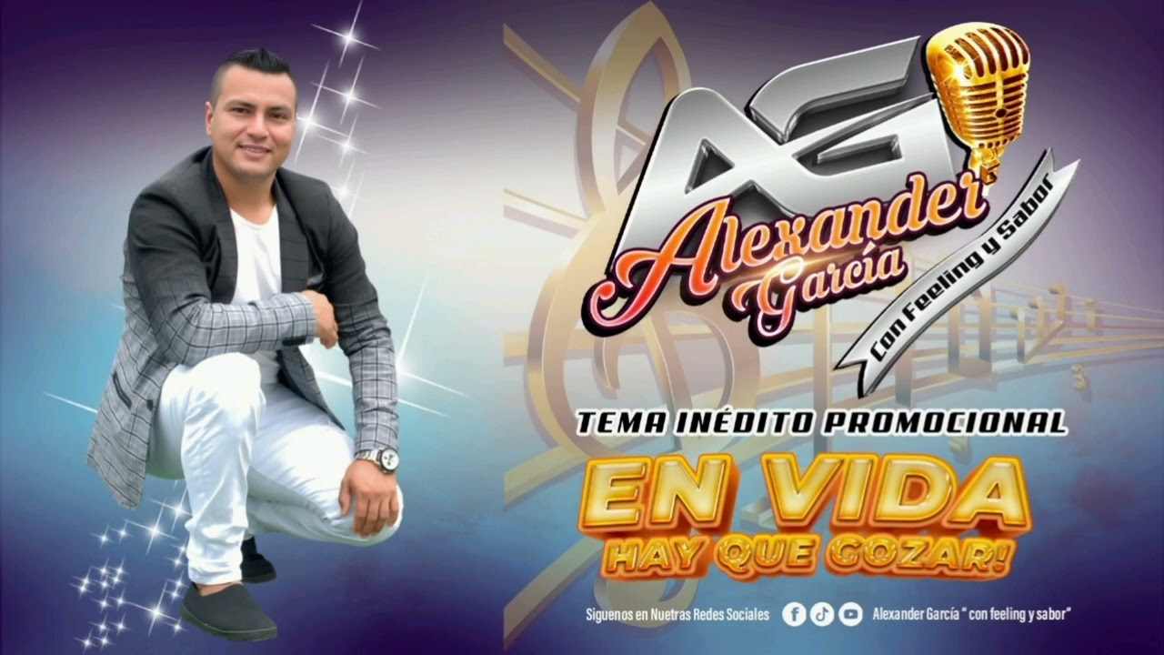 En vida hay que gozar - Audio Oficial   - Alexander García 