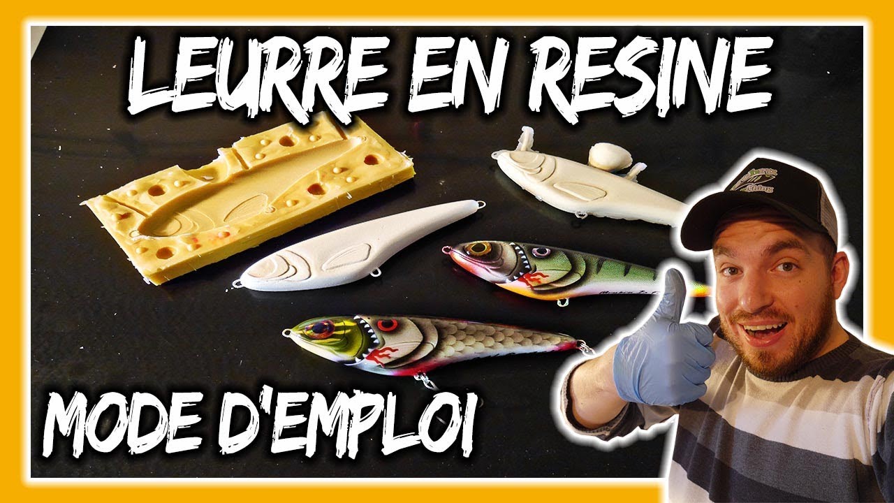 Réalisation d'un leurre en RESINE