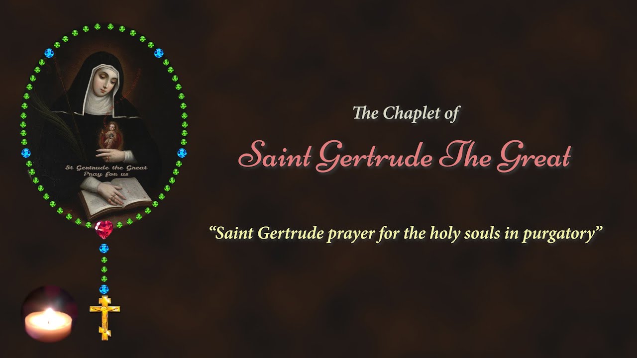 The Chaplet of Saint Gertrude dedicated to All the Holy Souls in Purgatory