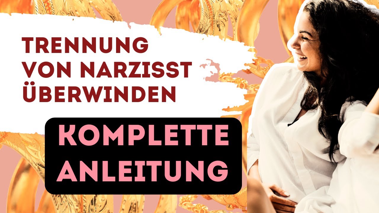 Trennung von Narzissten schnell überwinden: Die 7 Schritte zur Freiheit! (+ Gehirnwäsche rückgängig)