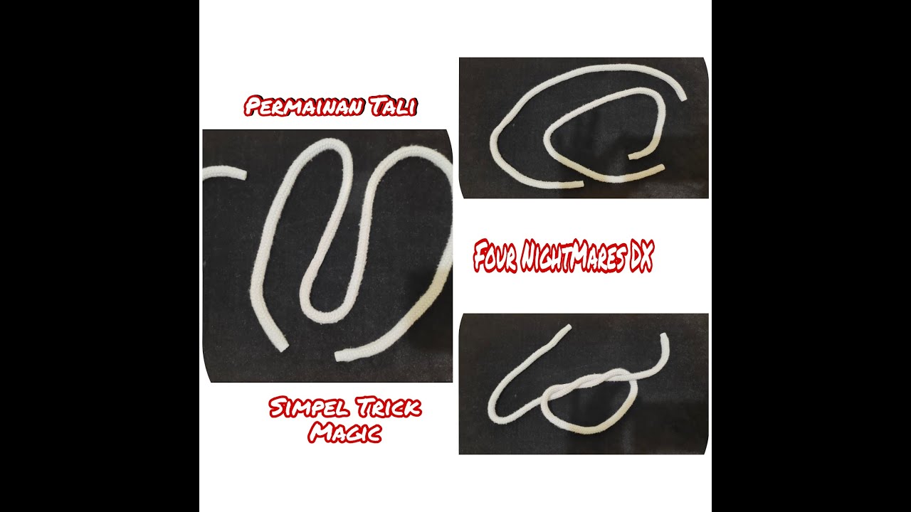PERMAINAN TALI FOUR NIGHTMARES DX - Simpel Trick Magic