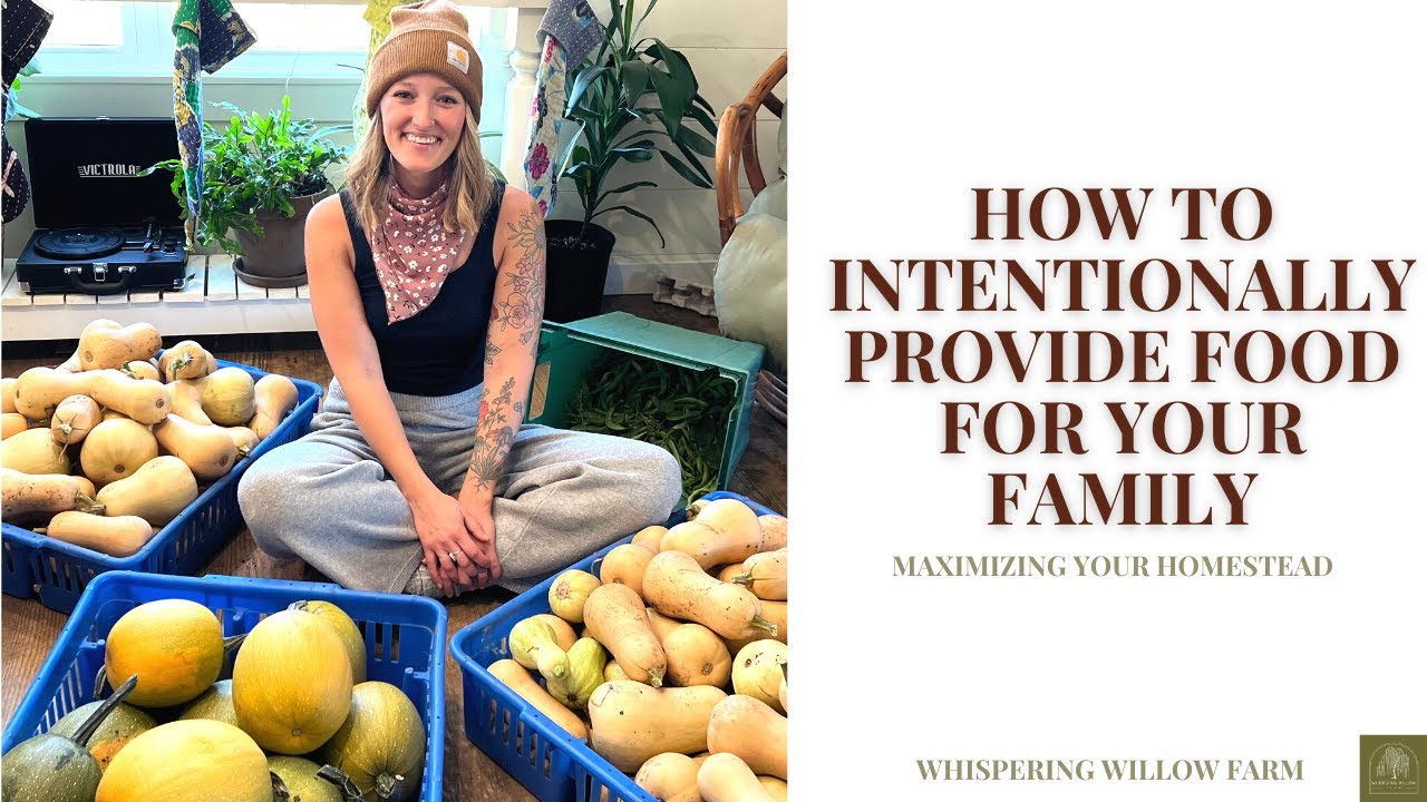 How to Intentionally provide FOOD for your Family!