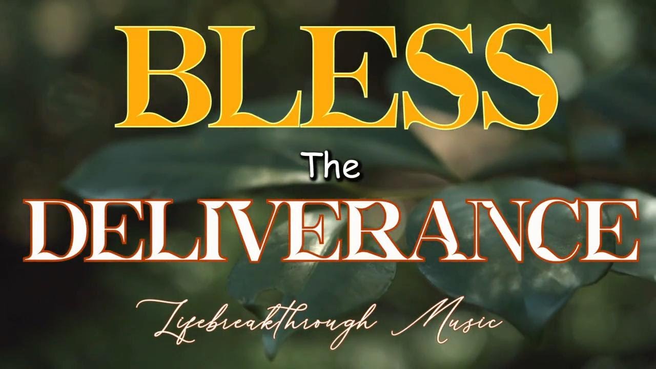 Bless The Deliverance - Inspirational Country Gospel Songs