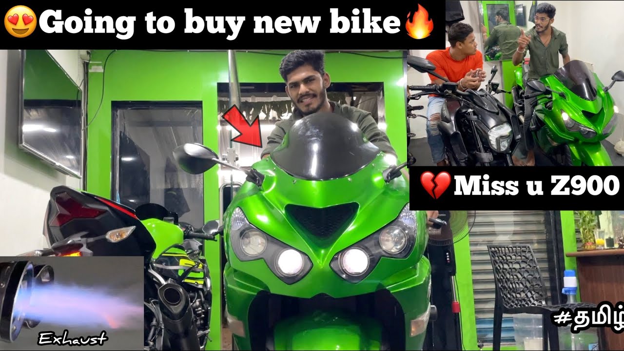😍Going to buy new bike🔥|💔Miss u Z900 |😱1400 cc kawasaki zx14 r | Ducati diavel |😈TTF | Tamil |