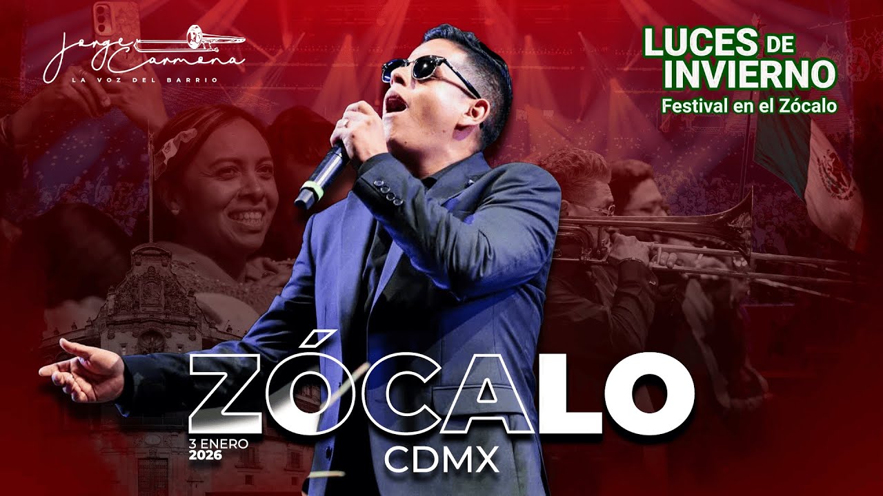 JORGE CARMONA - FESTIVAL “LUCES DE INVIERNO 2025-2026”, EN EL ZÓCALO CAPITALINO