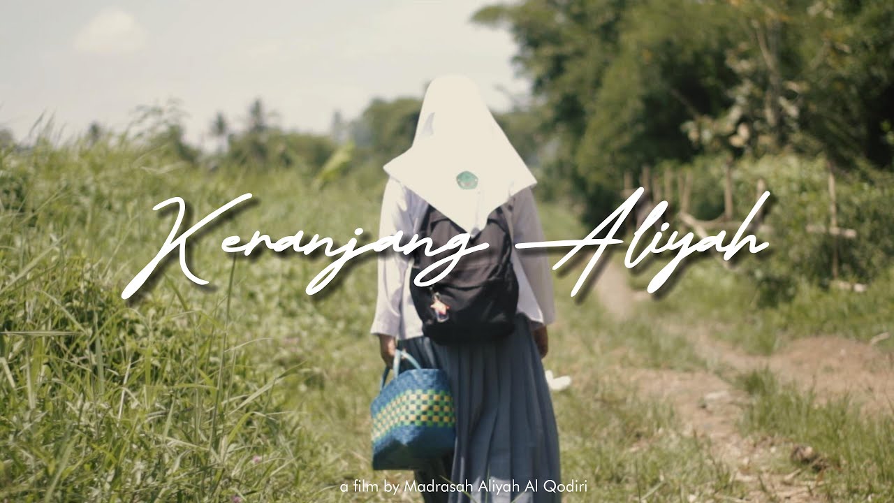 Keranjang Aliyah - Short Film By Madrasah Aliyah Al Qodiri Jember