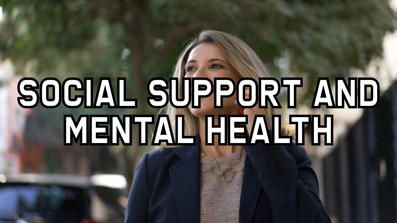 The Role of Social Support in Mental Health