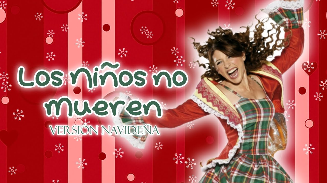 Los Niños No Mueren (Versión Navideña) - Floricienta