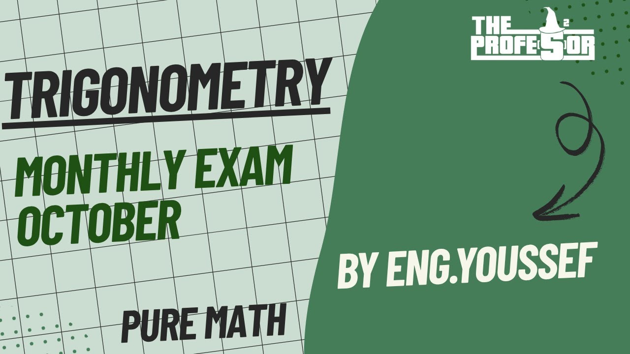 2nd Secondary - Trigonometry Revision Monthly Exam October