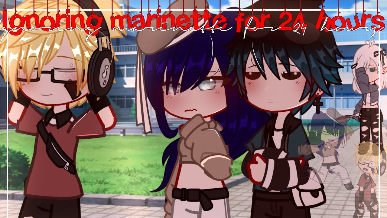 Ignoring Marinette for 24 hours ✨ | Mlb | Gachaclub | Miraculous ladybug 🐞🐾