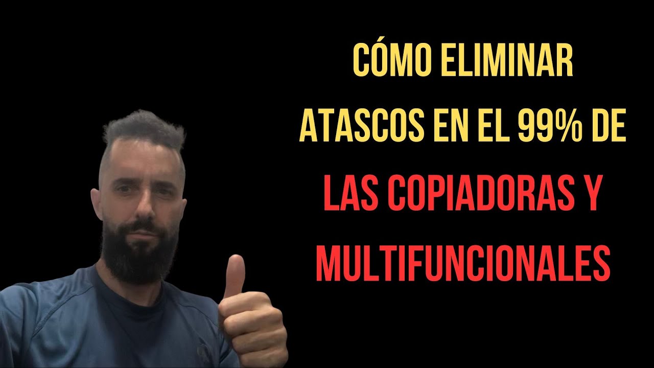 Cómo eliminar atascos de papel en el 99% de las copiadoras láser