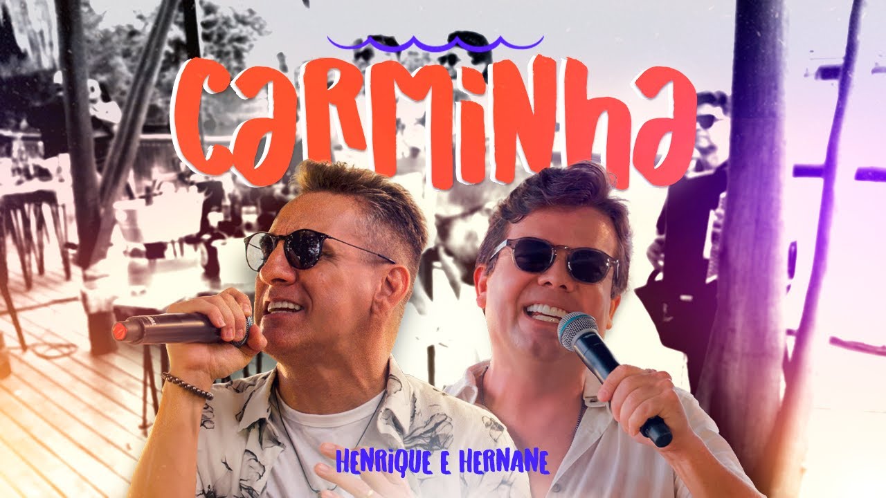 Henrique e Hernane - Carminha | Ao Vivo