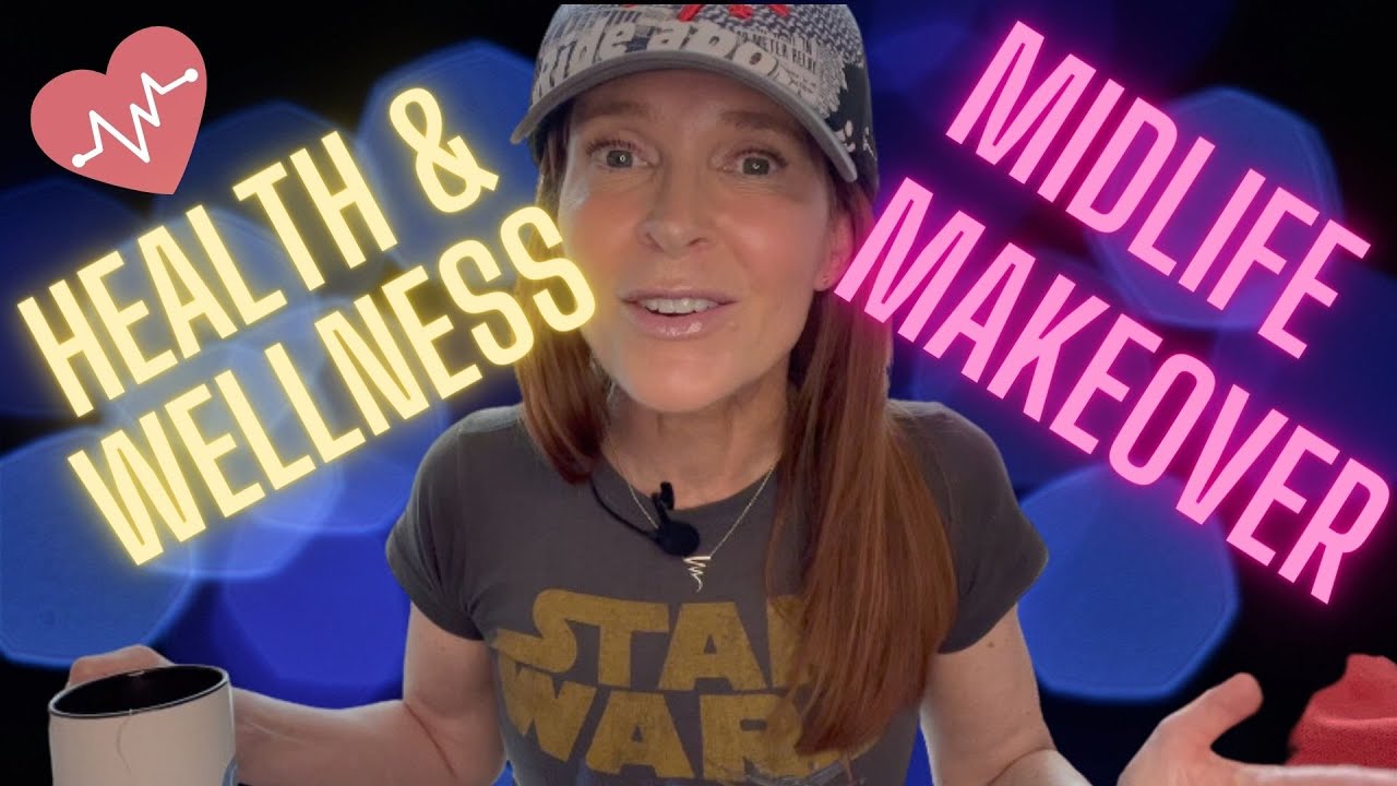 Time For a Midlife Makeover! Join Me For This FUN Health & Fitness Tune-Up!