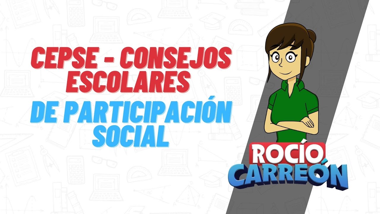 CEPSE - Consejos escolares de participación social en la educación - GUÍA DE ESTUDIO 2020