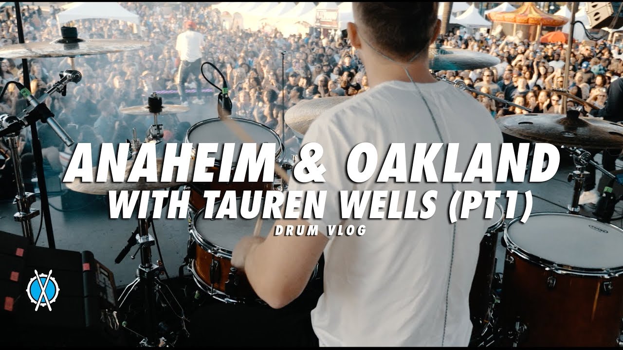 Drum Vlog // Anaheim & Oakland With Tauren (pt  1)