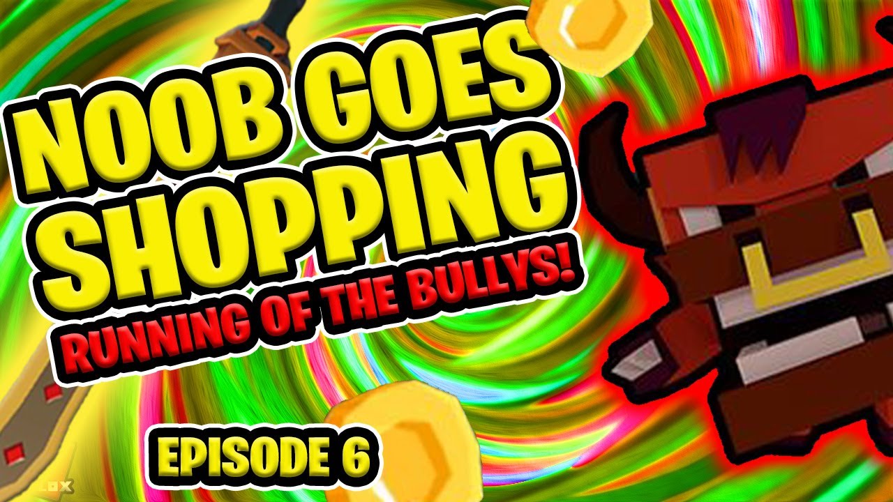 F2P Noob Goes Shopping | Episode 6 | Running of the Bullys | Giant Simulator
