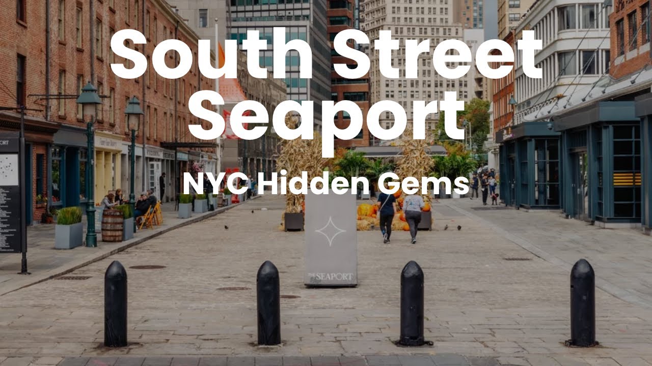 NYC Hidden Gems: The South Street Seaport NYC