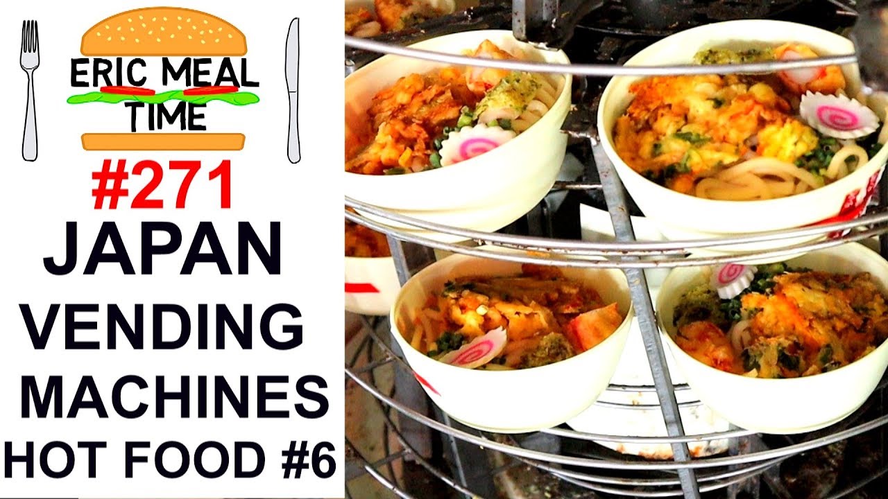 Super Adventure HOT FOOD Vending Machines Japan #6 - Eric Meal Time #271