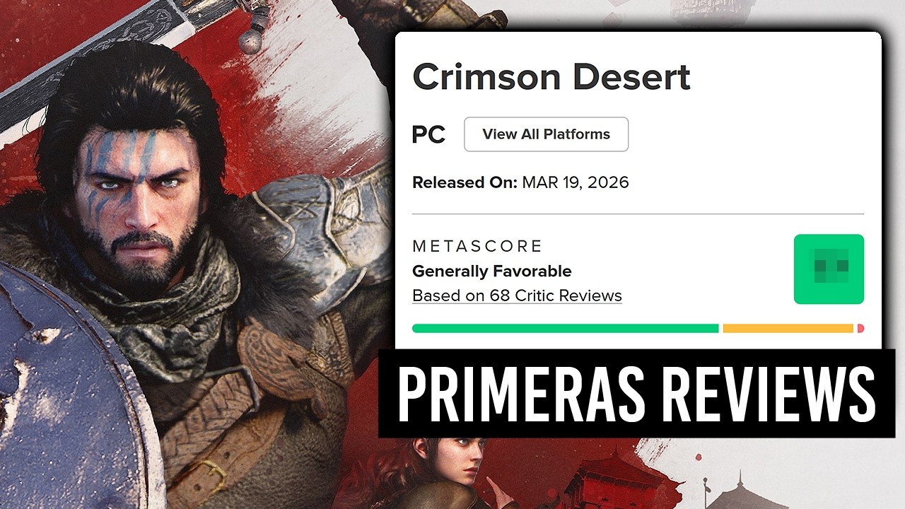 Hay MALAS NOTICIAS con CRIMSON DESERT... Primeras REVIEWS y ANÁLISIS del (ex?)CANDIDATO a GOTY 2026