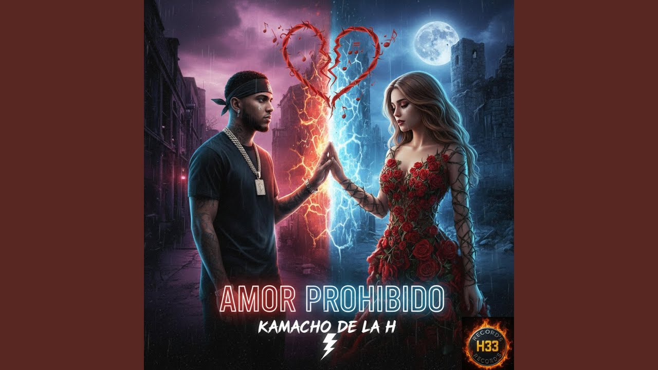 KAMACHO DE LA H - AMOR PROHIBIDO.