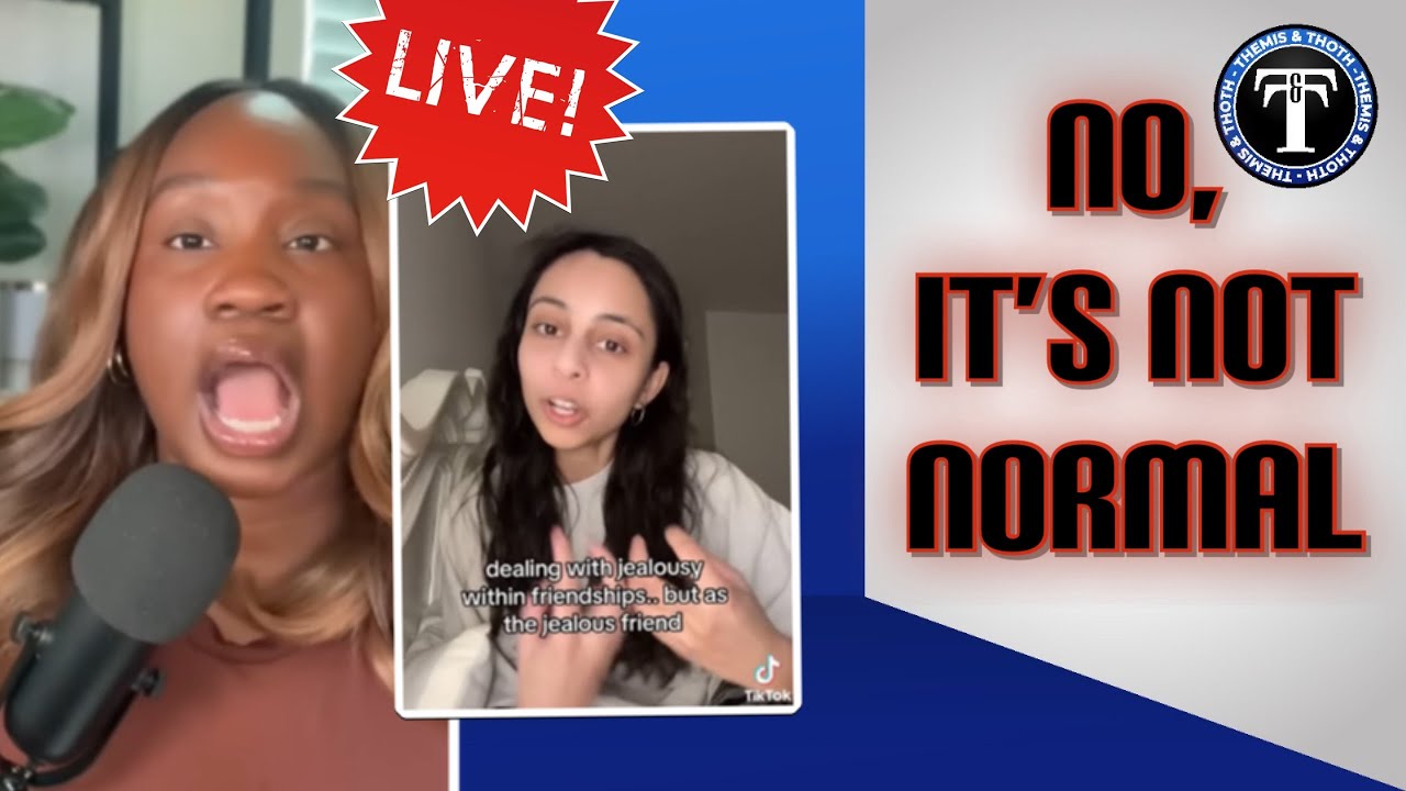 BEING Jealous of your FRIENDS is not NORMAL