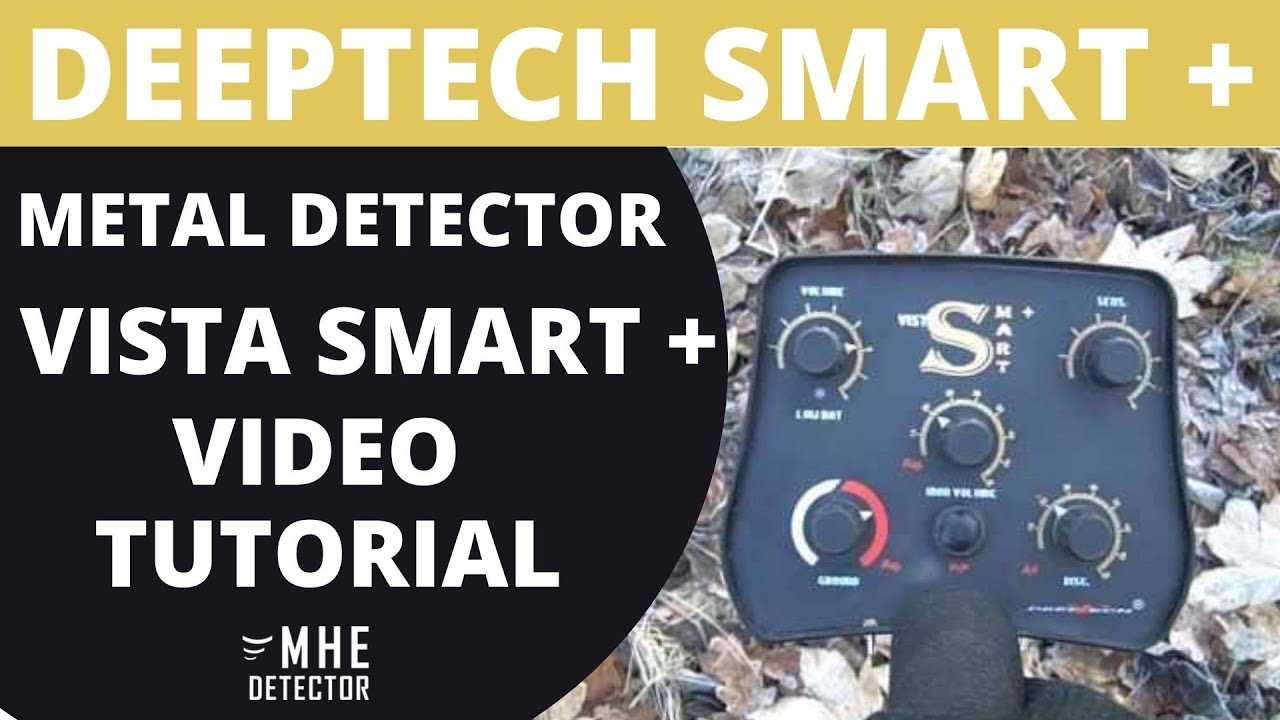 DEEPTECH VISTA SMART + VIDEO TUTORIAL -www.mhe-detector.com