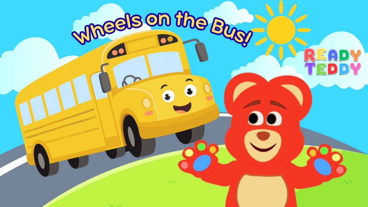 Wheels on the Bus - Nursery Rhymes and Kids Songs - Ready Teddy