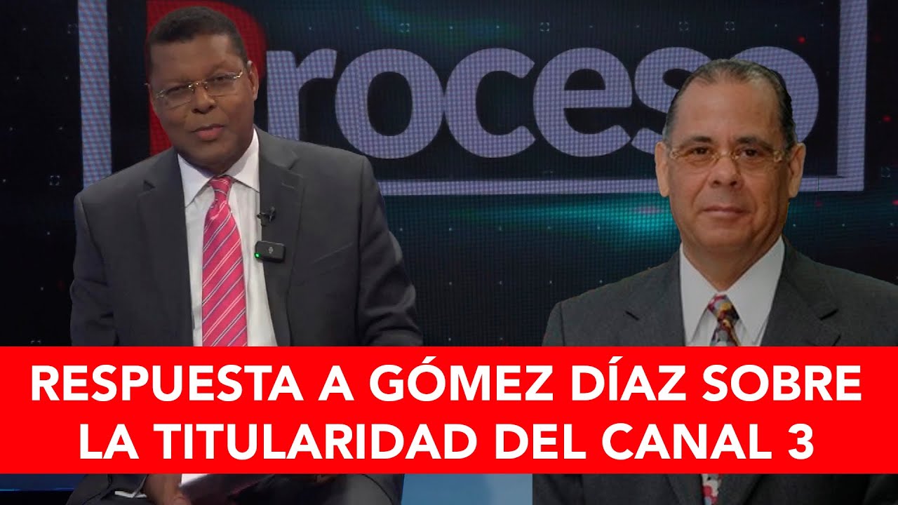 Dany Alcántara responde a Gómez Díaz y llama al respeto institucional sobre titularidad del Canal 3