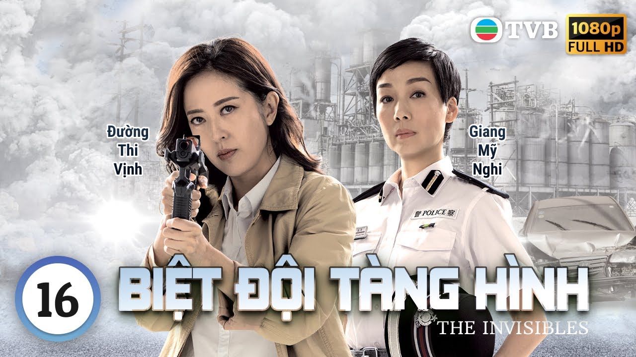 Phim TVB Lồng Tiếng Biệt Đội Tàng Hình (The Invisibles) 16/30 | Mã Quốc Minh, Đường Thi Vịnh | 2023