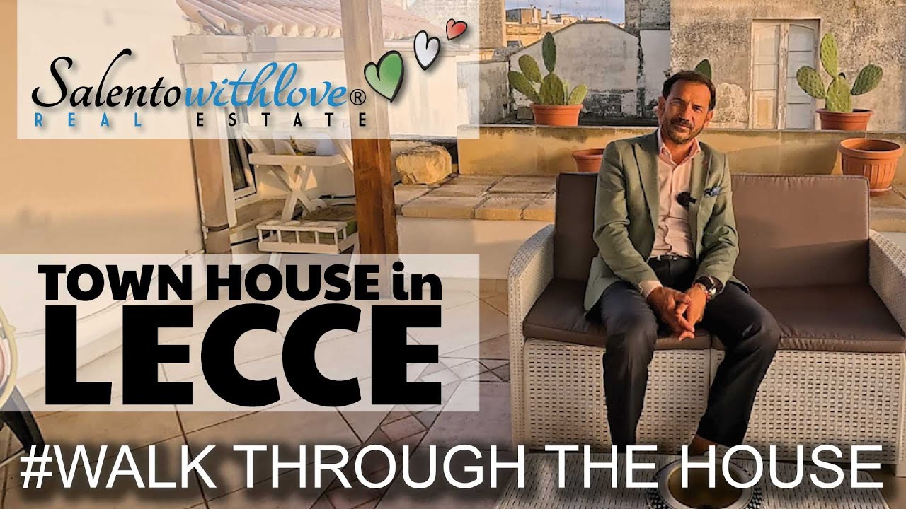 TOWN HOUSE in LECCE-  Walk Through the House - Salento With Love REAL ESTATE by Davide Mengoli