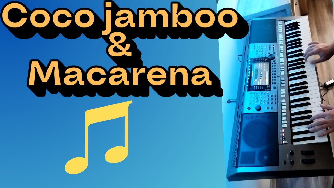 Coco jamboo i Macarena - Yamaha PSR S770