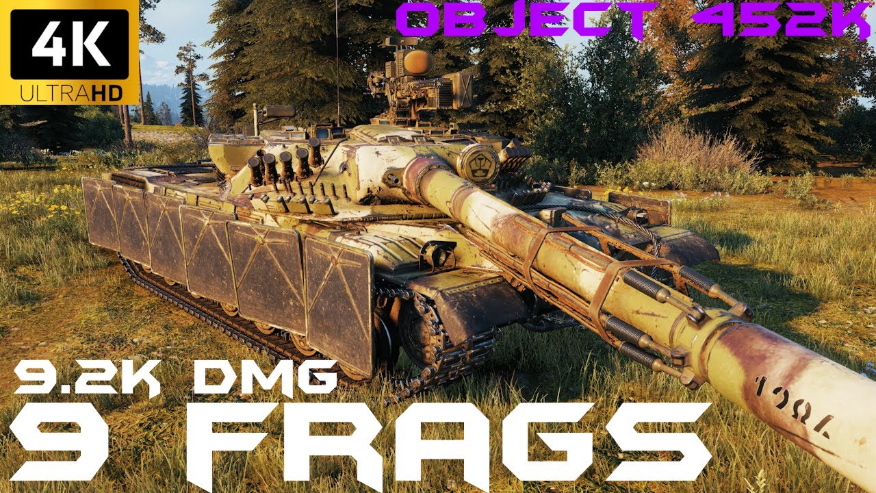 Object 452K Gets 9 Frags & 9.2K DMG - World of Tanks