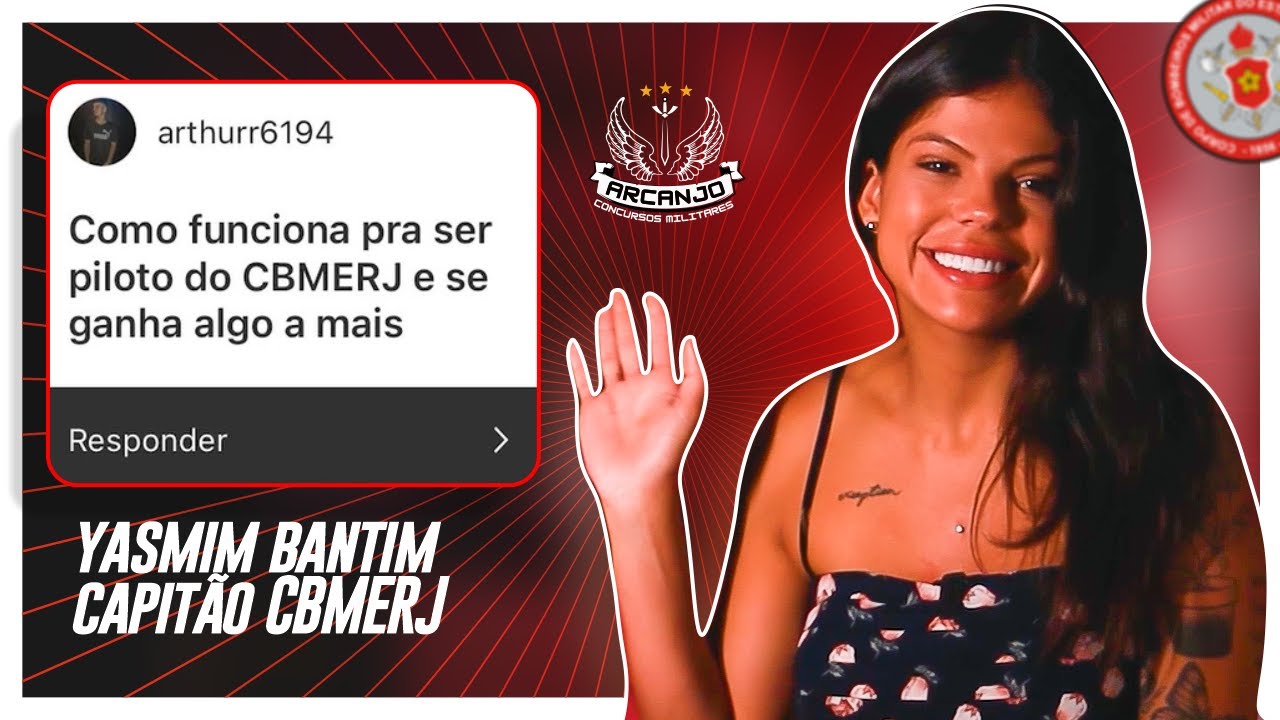 CFO CBMERJ - YASMIM RESPONDE! - Tropa do Arcanjo