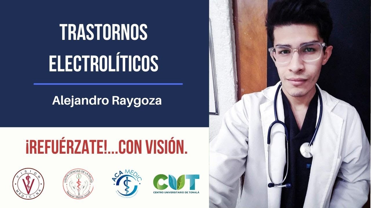 TRASTORNOS ELECTROLÍTICOS - ALEJANDRO RAYGOZA
