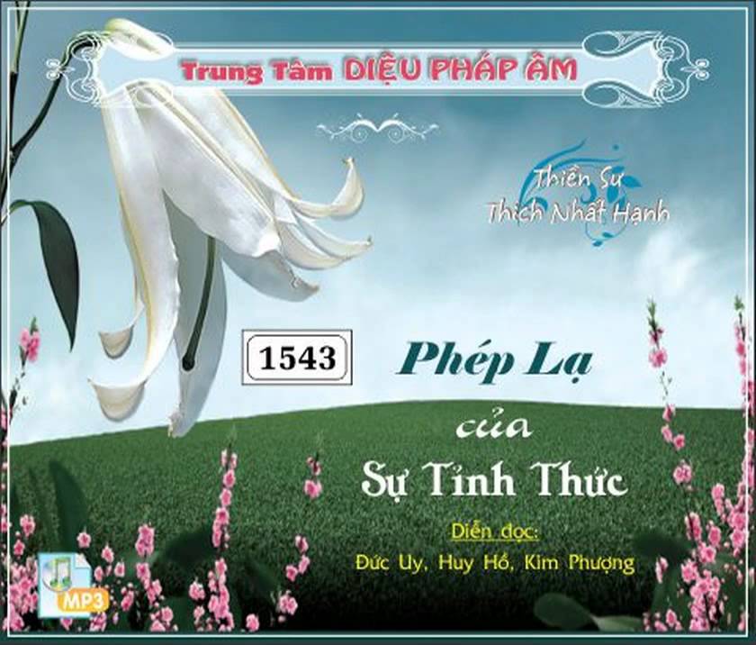 Phép Lạ Của Sự Tĩnh Thức - Thiền sư Thích Nhất Hạnh