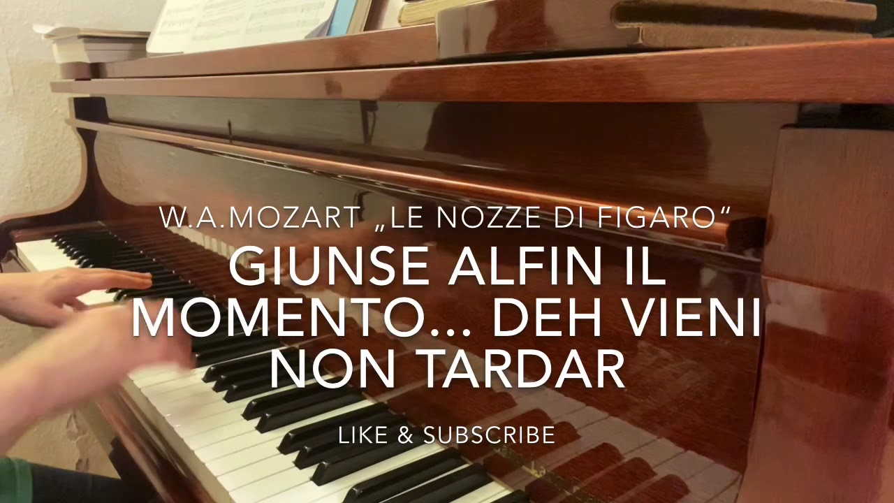 W.A.Mozart Le nozze di Figaro „Giunse alfin il momento... Deh vieni non tardar“ Piano accompaniment