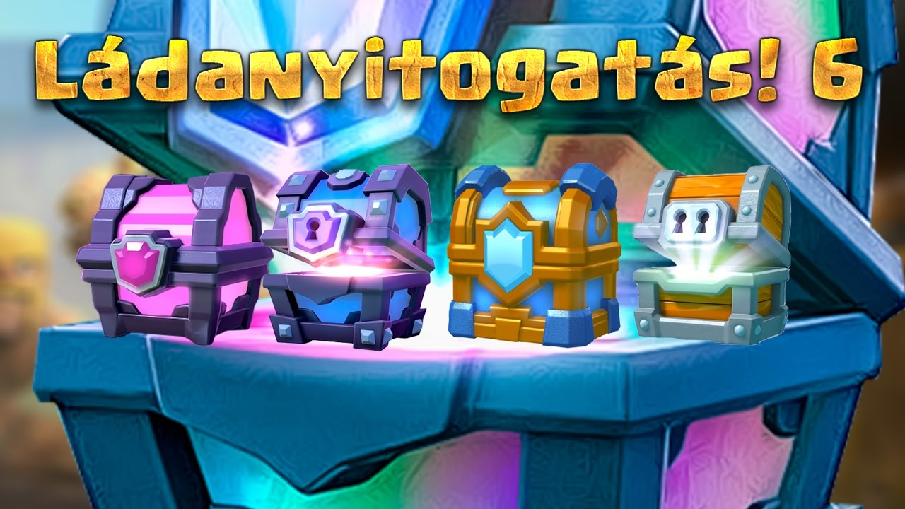Ládanyitogatás 6! | Legendary, Super Magical, Clan Chest stb.