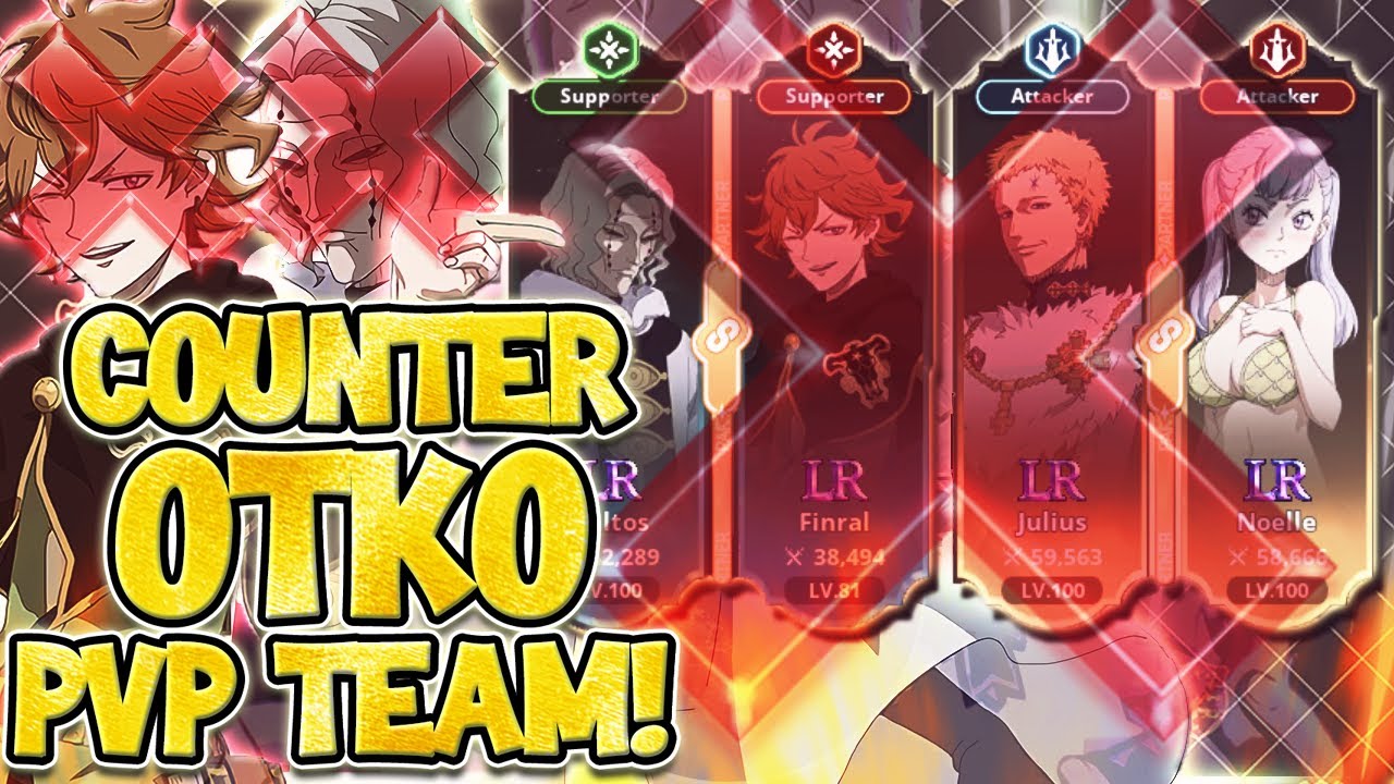 INSANE OTKO COUNTER TEAM! DESTROY FINRAL/VALTOS PVP TEAMS!! | Black Clover Mobile