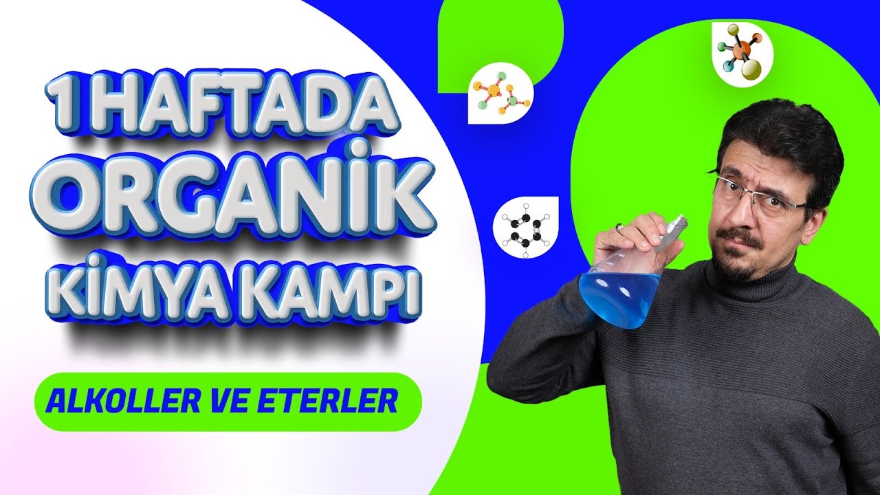 1 HAFTADA ORGANİK KİMYA KAMPI 5.GÜN (ALKOL ve ETERLER) + 🗓️PDF