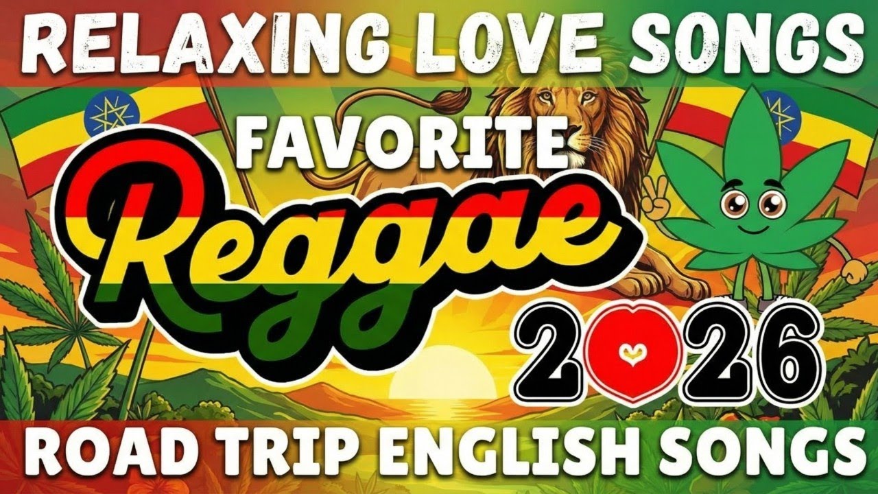 Top 100 Road Trip Reggae Songs 2026 | The Best Relaxing Music Playlist For Chill Drive Mix