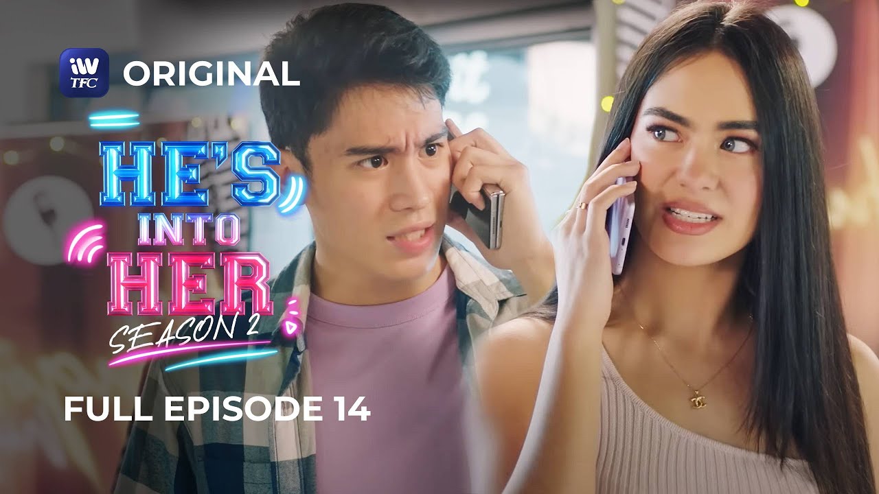 He's Into Her: Season 2 - Full Episode  14 | iWantTFC Original Series (with English Subtitle)