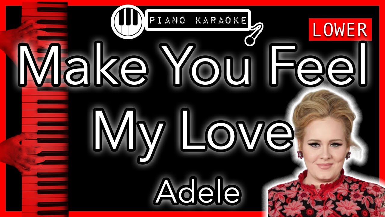 Make You Feel My Love (LOWER -3) - Adele -  Piano Karaoke  Instrumental