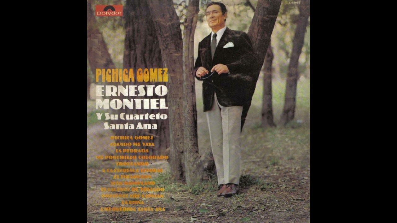 ERNESTO MONTIEL Y SU CUARTETO SANTA ANA | PICHICA GOMEZ | POLYDOR 1975
